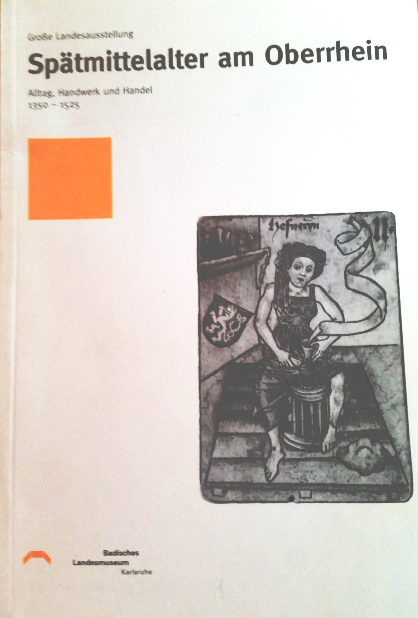 Neu in der Bibliothek: Spätmittelalter am Oberrhein